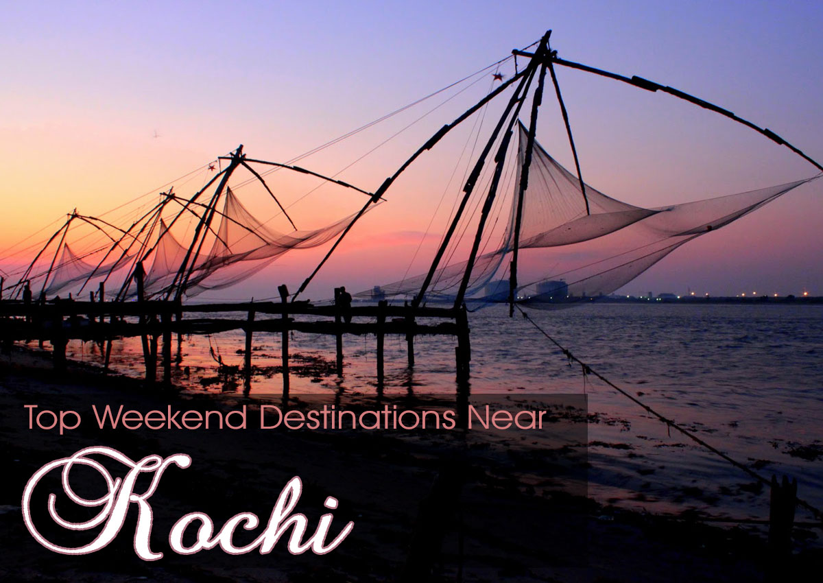 Top Weekend Destinations near Kochi