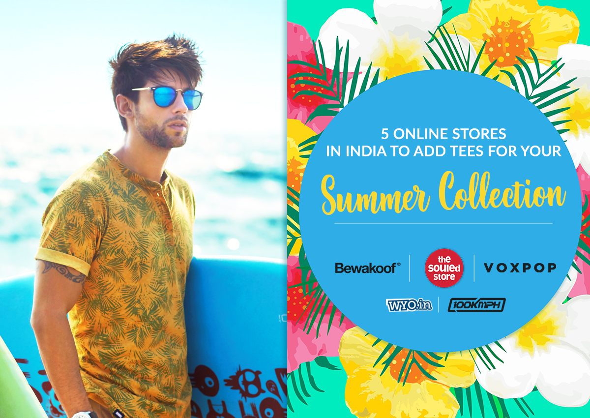 Top 5 Best Online Stores in India to add tees for your summer collection